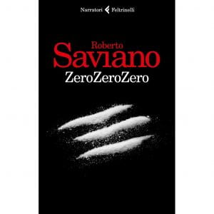 Copertina del libro di Saviano con la scritta Zero Zero Zero